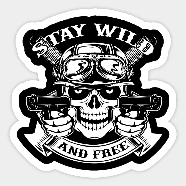 Stay Wild And Free biker tshirt Sticker by KANDIM'S Studio